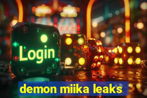 demon miika leaks